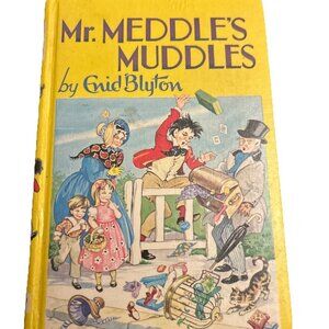 Enid Blyton Mister Meddle’s Muddles 1952 HC Children Fiction Adventure